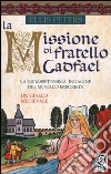 La missione di fratello Cadfael libro