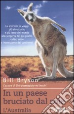 In un paese bruciato dal sole. L'Australia libro