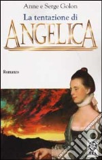 La tentazione di Angelica libro