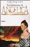 La tentazione di Angelica libro