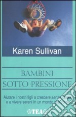 Bambini sotto pressione libro