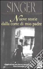 Nuove storie dalla corte di mio padre libro