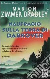 Naufragio sulla terra di Darkover libro