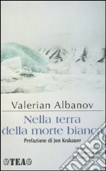 Nella terra della morte bianca