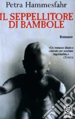 Il seppellitore di bambole libro