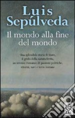 Il mondo alla fine del mondo libro