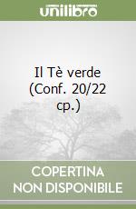 Il Tè verde (Conf. 20/22 cp.) libro