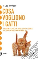 Cosa vogliono i gatti libro