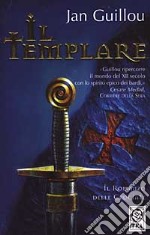 Il templare. Romanzo delle crociate (1) libro usato