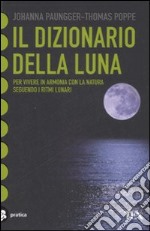 Il dizionario della luna libro