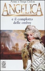 Angelica e il complotto delle ombre libro