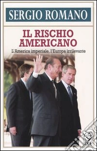Il rischio americano libro