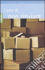 L'arte di non rinviare