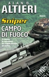 Campo di fuoco. Sniper. Vol. 1 libro