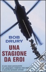 Una stagione da eroi libro