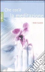 Che cos'è la meditazione?