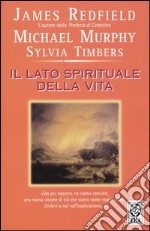 Il lato spirituale della vita libro