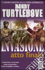 Invasione. Atto finale libro