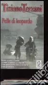 Pelle di leopardo-Giai Phong! La liberazione di Saigon libro