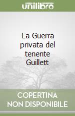 La Guerra privata del tenente Guillett