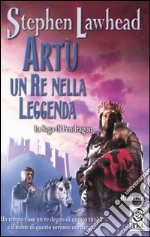 Artù, un re nella leggenda libro