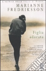 Figlia adorata libro