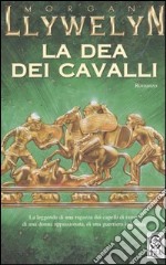 La dea dei cavalli libro