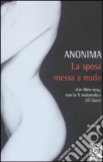 La sposa messa a nudo libro