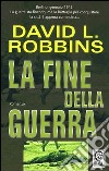 La fine della guerra libro