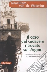 Il caso del cadavere ritrovato sull'argine libro