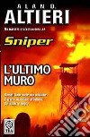 L'ultimo muro. Sniper libro