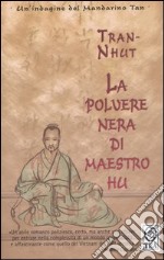 La polvere nera di maestro Hu libro