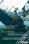 I colori dell'oceano libro