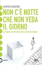 Non c'è notte che non veda il giorno libro