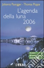 L'agenda della luna 2006 libro