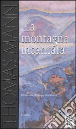 La montagna incantata libro