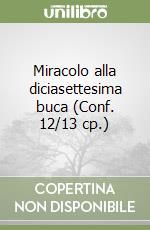 Miracolo alla diciasettesima buca (Conf. 12/13 cp.) libro