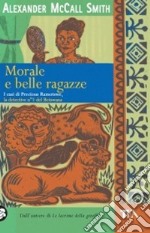 Morale e belle ragazze libro