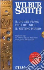 Il dio del fiume-Figli del Nilo-Il settimo papiro libro