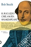 Il ragazzo che amava Shakespeare