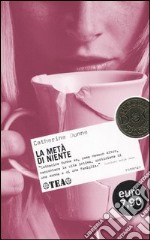 La metà di niente libro