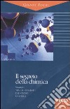 Il segreto della chimica libro