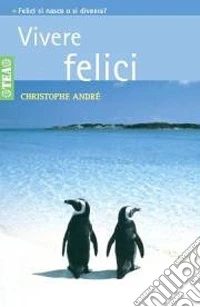 Vivere felici