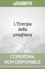 L'Energia della preghiera