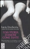 Una storia d'amore come tante libro