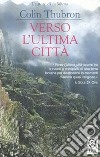 Verso l'ultima citt