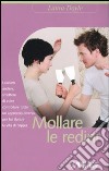 Mollare le redini libro