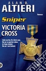 Victoria Cross. Sniper. Vol. 3 libro