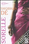 Sorelle libro di Dé Shobhaa