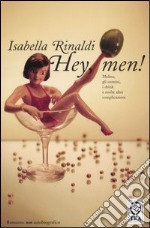 Hey; men! libro